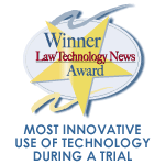Most Innovative Use of Technology in Trial, Law Technology News, 2003